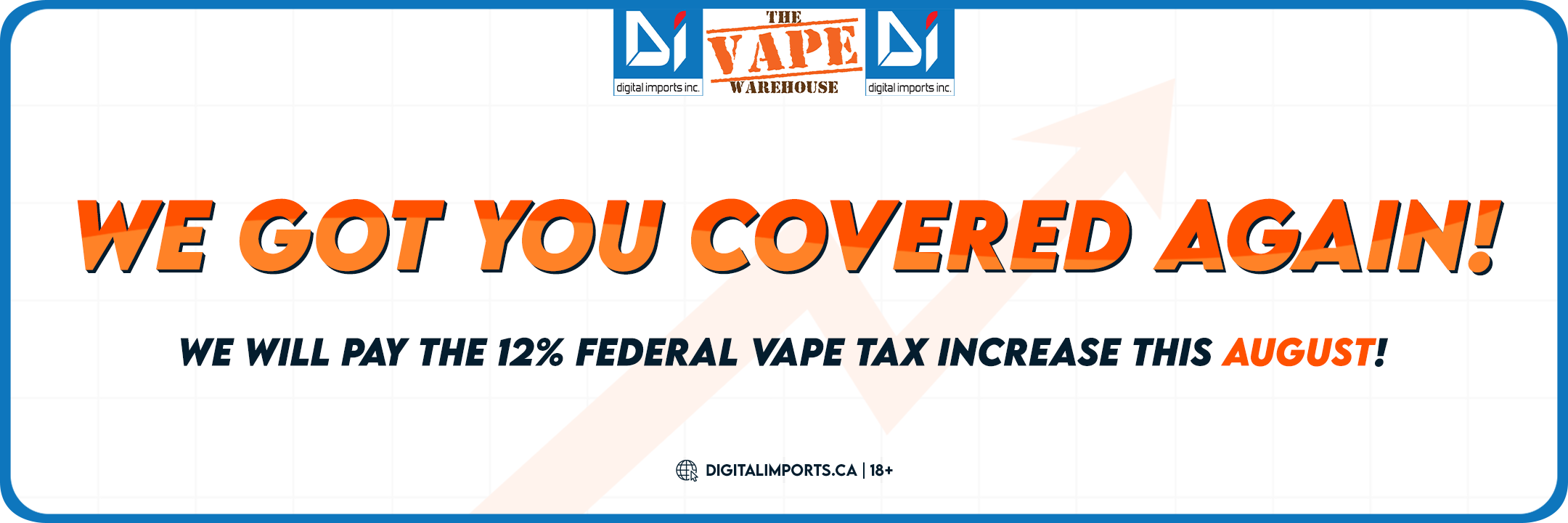 Enjoy July Savings: The Vape Warehouse covers the 12% Federal Excise Tax all month long!