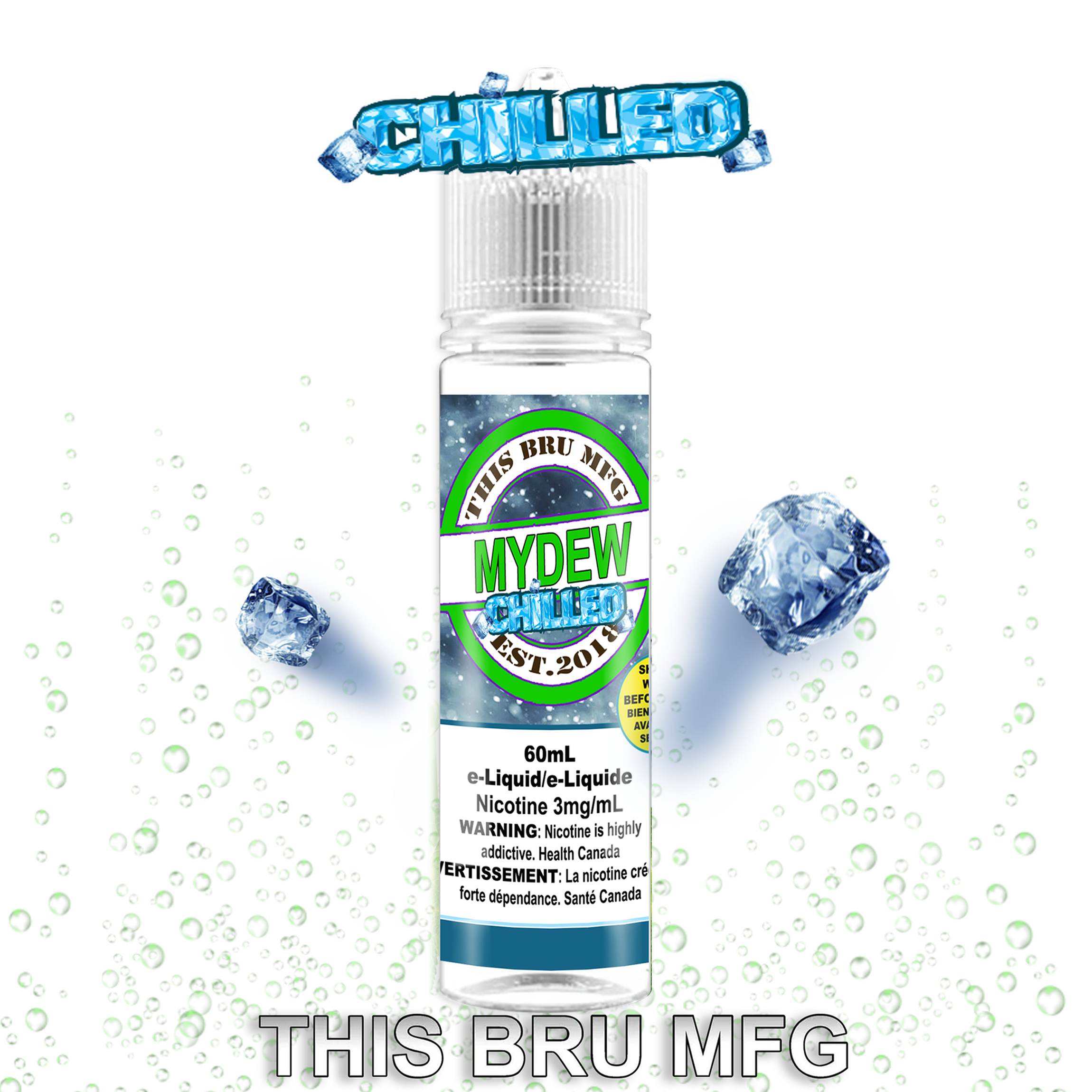 CUSTOM THIS BRU MFG - MY DEW CHILLED