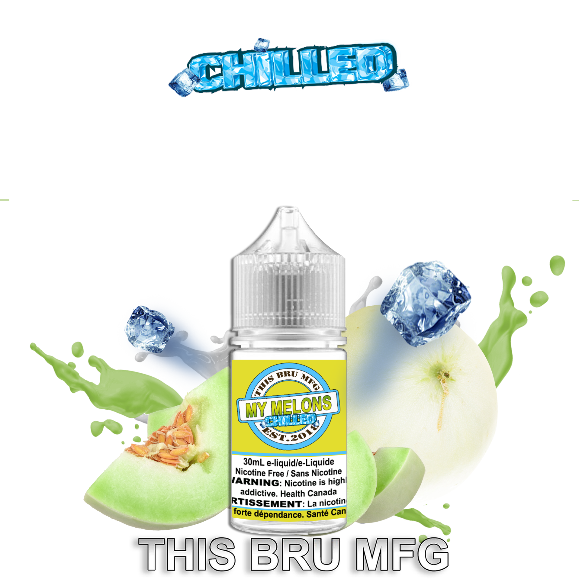 CUSTOM THIS BRU MFG - MY MELONS CHILLED