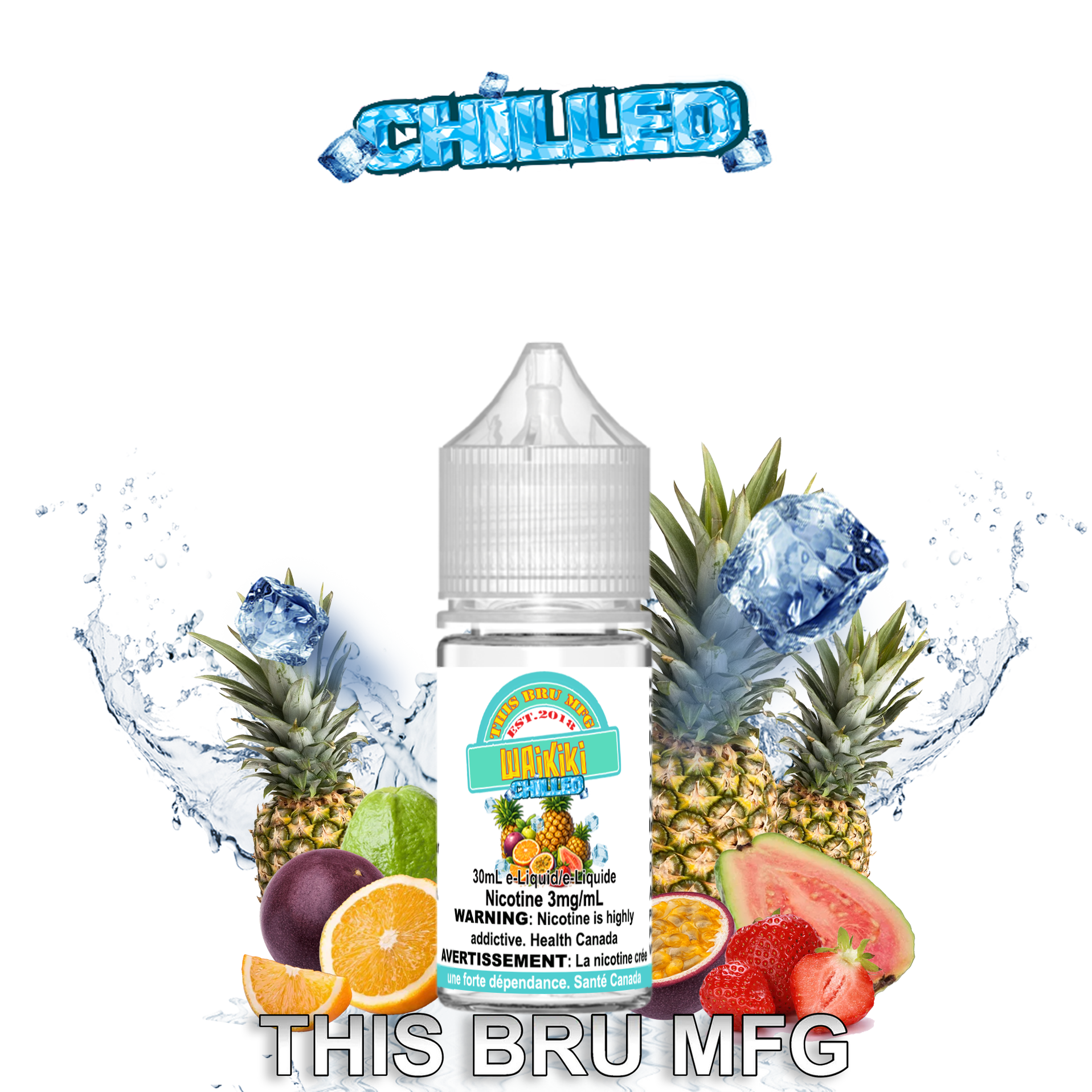 CUSTOM THIS BRU MFG - WAIKIKI CHILLED