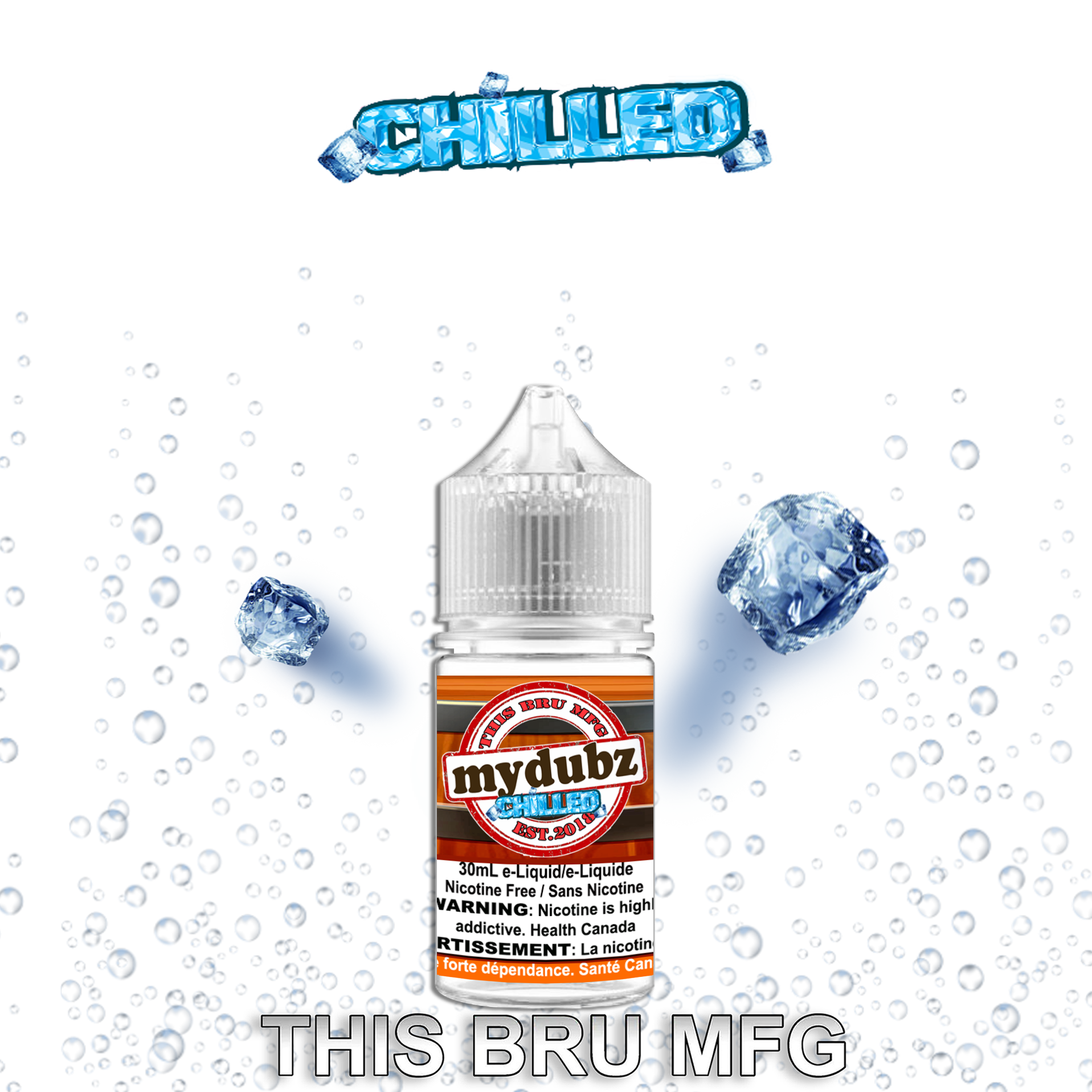 CUSTOM THIS BRU MFG - MY DUBZ CHILLED 30ML